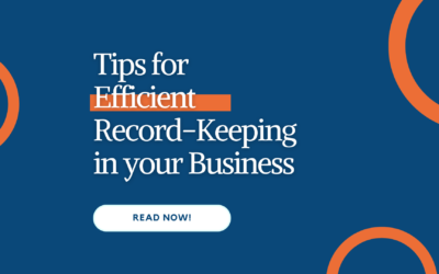 Tips for Efficient Record-Keeping in your Business